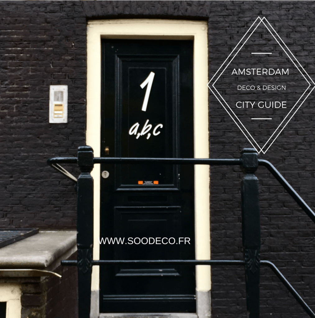 Une découverte d'Amsterdam sous un angle décalé ! www.soodeco.fr/