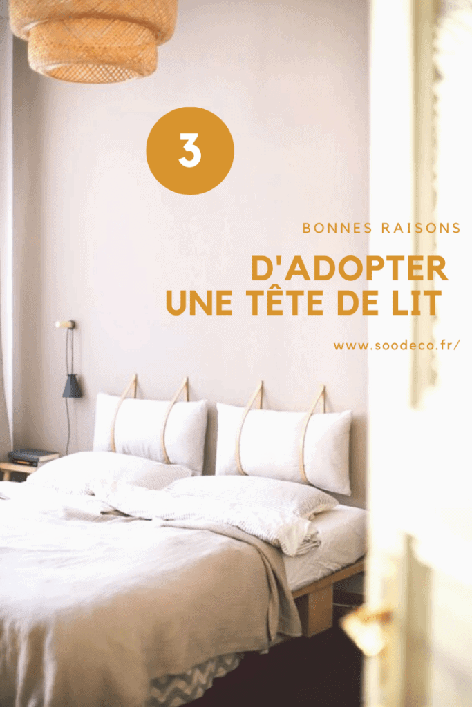 3 bonnes raisons d'adopter une tête de lit www.soodeco.fr/