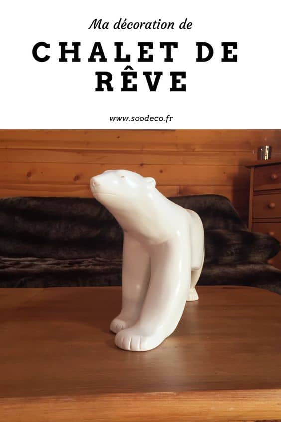 Ma décoration de chalet de rêve